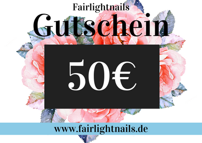 50€ Gutschein Fairlightnails